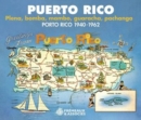Puerto Rico: Plena, Bomba, Mambo, Guaracha, Pachanga 1940-1962 - CD