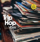 Trip Hop Vibes - Vinyl