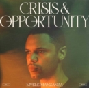 Crisis & Opportunity: Peaks - Vinyl