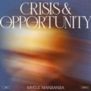 Crisis & Opportunity: Unfold - Vinyl