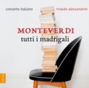 Monteverdi: Tutti I Madrigali - CD