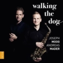 Joseph Moog/Andreas Mader: Walking the Dog - CD