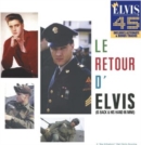 Le Retour D'Elvis (Is Back & His Hand in Mine) - CD