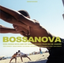 Bossanova: Cool Bossa Nova and Hip Samba Sounds from Rio De Janeiro - CD