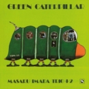 Green Caterpillar - Vinyl