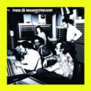 This Is Mainstream! - Vinyl