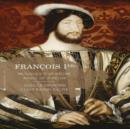 Francois 1st: Music of a Reign - CD