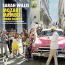 Sarah Willis: Mozart Y Mambo - Cuban Dances - CD