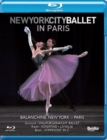 New York City Ballet: In Paris - Blu-ray