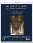 Galerie Dorée: Le Concert Du Tricentenaire - Blu-ray