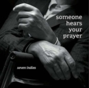 Someone Hears Your Prayer - CD