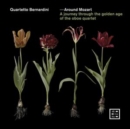 Quartetto Bernardini: Around Mozart: A Journey Through the Golden Age of the Oboe Quartet - CD