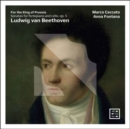 For the King of Prussia: Ludwig Van Beethoven: Sonatas for Fortepiano and Cello, Op. 5 - CD