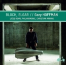 Gary Hoffman: Bloch, Elgar - CD