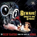 Beware! Insects and Spiders!: 28 Buzzin' Blasters from the Vaults of Horror (Deluxe Edition) - CD