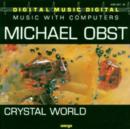 Michael Obst: Crystal World - CD