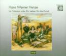 Hans Werner Henze: La Cubana Oder Ein Leben Für Die Kunst - CD