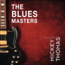 The Bluesmasters: Featuring Mickey Thomas - CD
