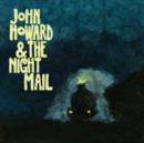 John Howard & the Night Mail - Vinyl