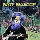 Dusty Ballroom: In Dust We Trust - Vinyl