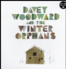 Davey Woodward & the Winter Orphans - Vinyl