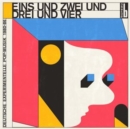 Eins Und Zwei Und Drei Und Vier: Deutsche Experimentelle Pop-musik 1980-86 - Vinyl