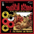 Trashcan Records: One Man's Trash Is Another Man's Treasure: The Natives Are Restless - Vinyl