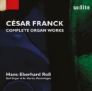 Cesar Franck: Complete Organ Works - CD