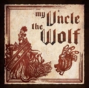 My Uncle the Wolf - CD