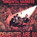 Tangenital Madness On a Pleasant Side of Hell - Vinyl