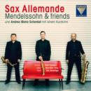 Sax Allemande: Mendelssohn & Friends - CD