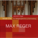 Max Reger: Istvan Ella - CD