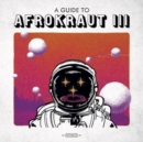 A guide to Afrokraut III - Vinyl