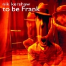To Be Frank - CD