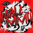 Kablammo! (Deluxe Edition) - CD