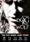 New Model Army: Between Dog and Wolf - Blu-ray