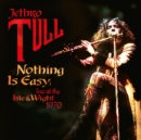 Nothing Is Easy: Live at the Isle of Wight 1970 - Vinyl