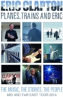 Eric Clapton: Planes, Trains and Eric - The Music, the Stories... - DVD
