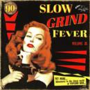 Slow Grind Fever - Vinyl