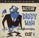 Buzzsaw Joint Cut 1: Diddy Wah - Vinyl
