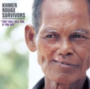 Khmer Rouge Survivors: They Will Kill You, If You Cry - CD