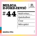 Milica Djordjevic: #44 - CD