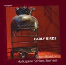 Early Birds - CD