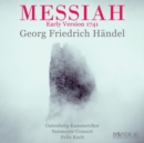 Georg Friedrich Händel: Messiah: Early Version 1741 - CD