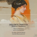 Dolente Partita: Madonne E Maddalena: Works By Monteverdi and His Contemporaries - CD