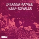 La Bossa Nova De Hugo Y Osvaldo - Vinyl