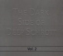 The Dark Side of Deep Schrott - CD