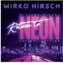 Missing Pieces: Return to Neon (Special Edition) - CD