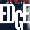 We Are On the Edge: A Fiftieth Anniversary Collection - Vinyl