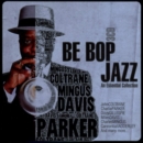 Be Bop Jazz - CD